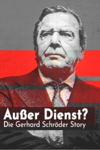 Out of service? The Gerhard Schröder story 2024 one on netflix