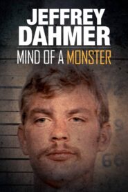 Jeffrey Dahmer: Mind of a Monster 2020 one on netflix