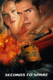 Seconds to Spare 2002 one on netflix