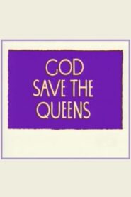 God Save the Queens 1995 one on netflix