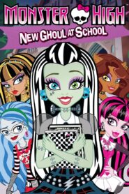 Monster High: New Ghoul at School 2010 one on netflix