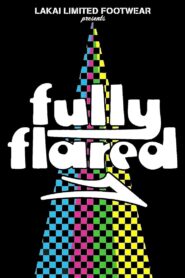 Lakai – Fully Flared 2007 one on netflix
