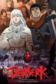 Berserk: The Golden Age Arc I – The Egg of the King 2012 one on netflix
