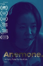 Anemone: A Fairy Tale for No Kids 2024 one on netflix