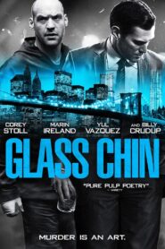 Glass Chin 2014 one on netflix