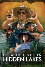 He Who Lives In Hidden Lakes 2021 one on netflix