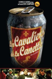 Les cavaliers de la canette 2007 one on netflix