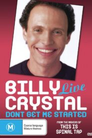 Billy Crystal: Don’t Get Me Started 1986 one on netflix