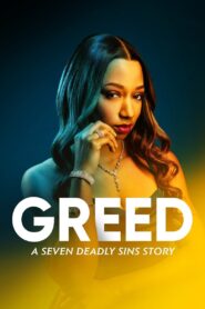 Greed: A Seven Deadly Sins Story 2022 one on netflix