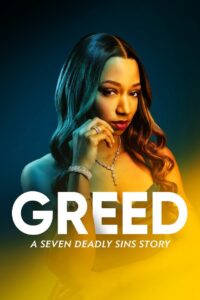 Greed: A Seven Deadly Sins Story 2022 one on netflix