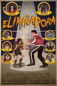 The Eliminadora 2017 one on netflix