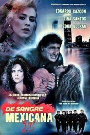 De sangre mexicana II 1991 one on netflix