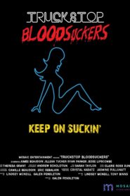 Truckstop Bloodsuckers 2012 one on netflix