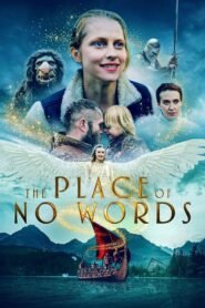 The Place of No Words 2019 one on netflix