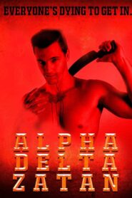 Alpha Delta Zatan 2017 one on netflix