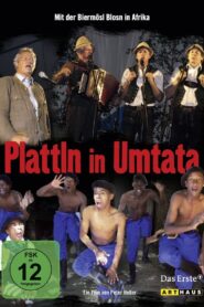 Plattln in Umtata 2007 one on netflix