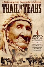 The Trail Of Tears: Cherokee Legacy 2006 one on netflix
