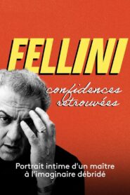 Fellini, confidences retrouvées 2023 one on netflix