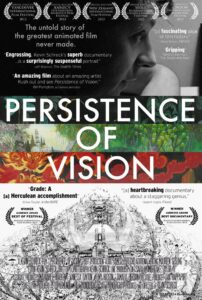 Persistence of Vision 2012 one on netflix