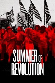 Summer of revolution 2022 one on netflix