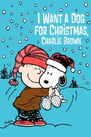 I Want a Dog for Christmas, Charlie Brown 2003 one on netflix