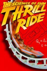 Thrill Ride: The Science of Fun 1997 one on netflix