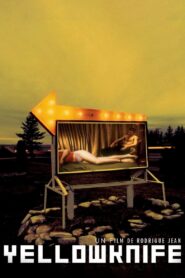 Yellowknife 2002 one on netflix