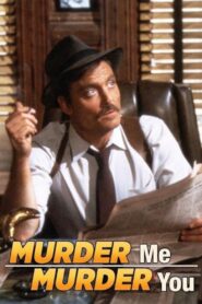 Murder Me, Murder You 1983 one on netflix
