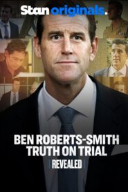 Revealed: Ben Roberts-Smith Truth On Trial 2023 one on netflix