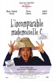 L’incomparable Mademoiselle C. 2004 one on netflix