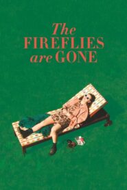 The Fireflies Are Gone 2018 one on netflix