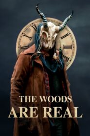The Woods Are Real 2024 one on netflix