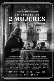 Un cuento de dos mujeres 2020 one on netflix