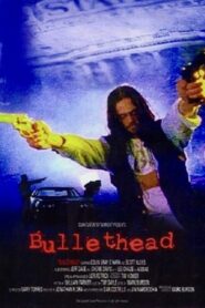 Bullethead 1999 one on netflix