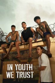 In Youth We Trust 2024 one on netflix