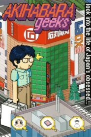 Akihabara Geeks 2006 one on netflix