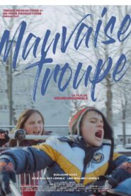 Mauvaise Troupe 2021 one on netflix