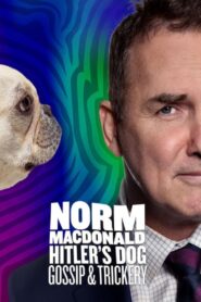 Norm Macdonald: Hitler’s Dog, Gossip & Trickery 2017 one on netflix