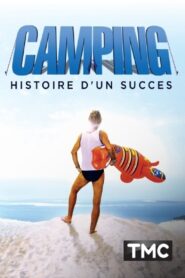Camping : histoire d’un succès 2021 one on netflix