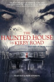 The Haunted House on Kirby Road 2016 one on netflix