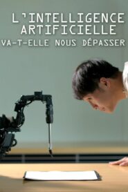 L’intelligence artificielle va-t-elle nous dépasser ? 2018 one on netflix