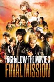 HiGH&LOW The Movie 3: Final Mission 2017 one on netflix