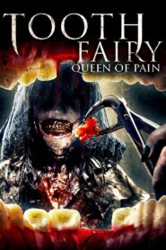 Tooth Fairy: Queen of Pain 2022 one on netflix