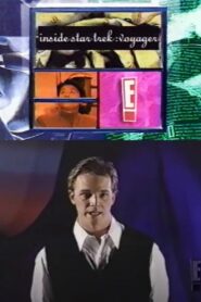 E! Inside Star Trek: Voyager 1995 one on netflix
