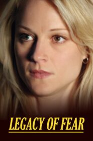 Legacy of Fear 2006 one on netflix
