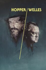 Hopper/Welles 2020 one on netflix