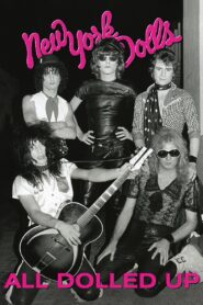 New York Dolls: All Dolled Up 2005 one on netflix