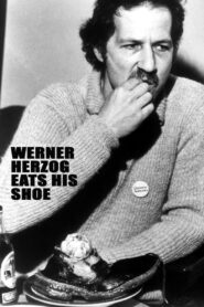 Werner Herzog Eats His Shoe 1980 one on netflix
