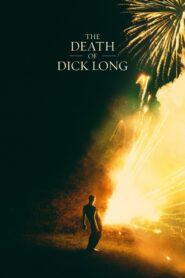 The Death of Dick Long 2019 one on netflix