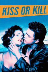 Kiss or Kill 1997 one on netflix